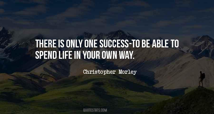 Quotes About Your Own Way #1307414