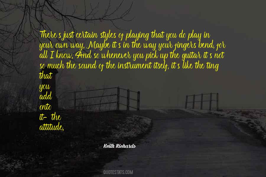 Quotes About Your Own Way #1317829