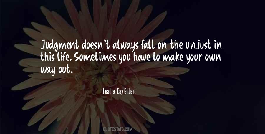 Quotes About Your Own Way #1338644
