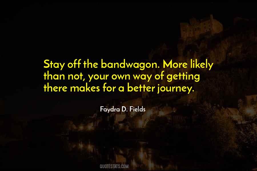 Quotes About Your Own Way #1361605