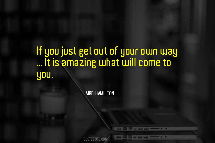 Quotes About Your Own Way #1422329