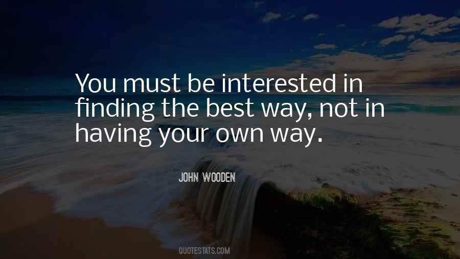 Quotes About Your Own Way #1424102
