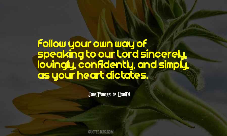 Quotes About Your Own Way #1568889
