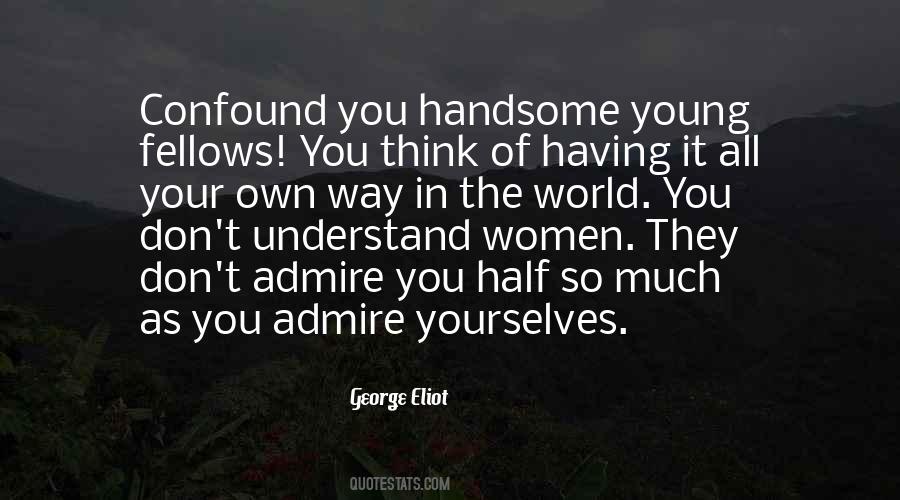 Quotes About Your Own Way #1573856