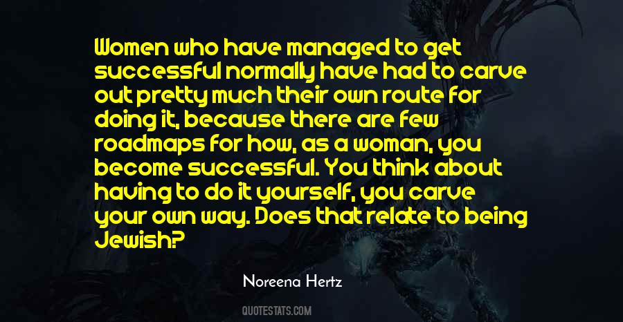 Quotes About Your Own Way #1750383