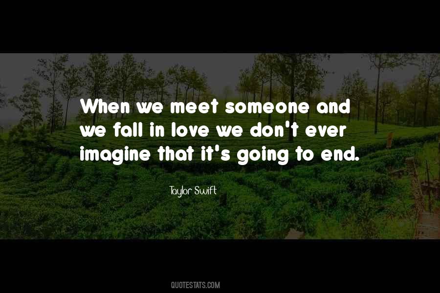 Quotes About We Meet #1301632
