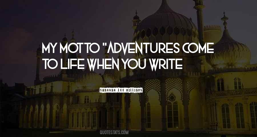 Quotes About Life's Adventures #514492