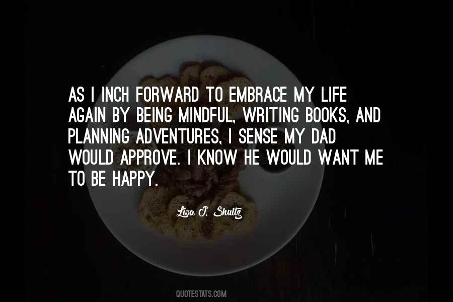 Quotes About Life's Adventures #5724