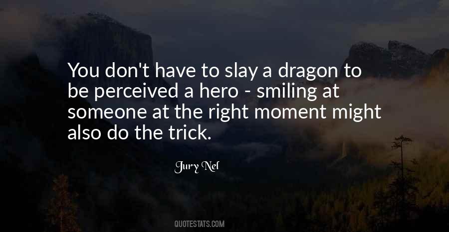 Quotes About A Dragon #1803936