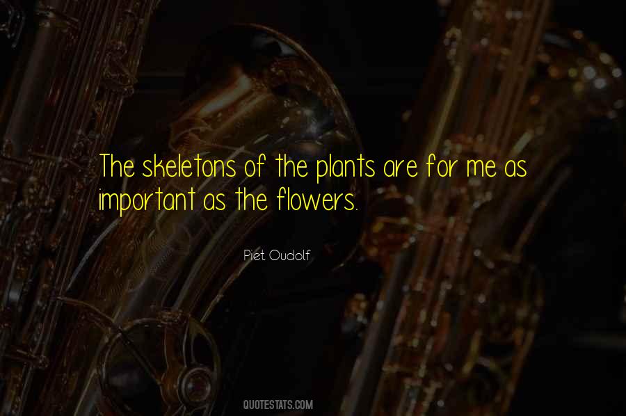 Without Plants And Flowers Quotes #1284561