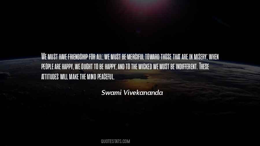 Quotes About Friendship By Swami Vivekananda #594623