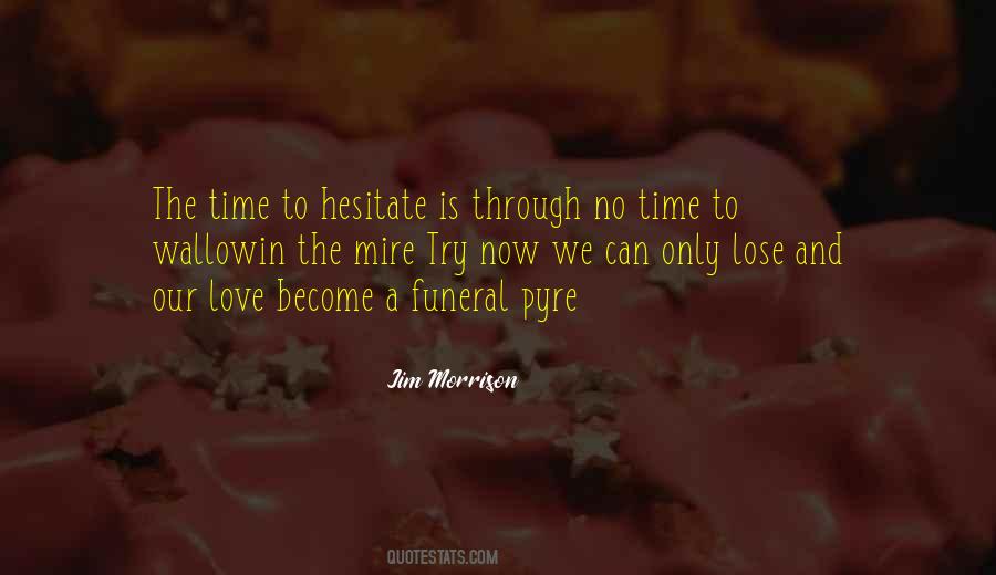Quotes About Love Jim Morrison #1176920