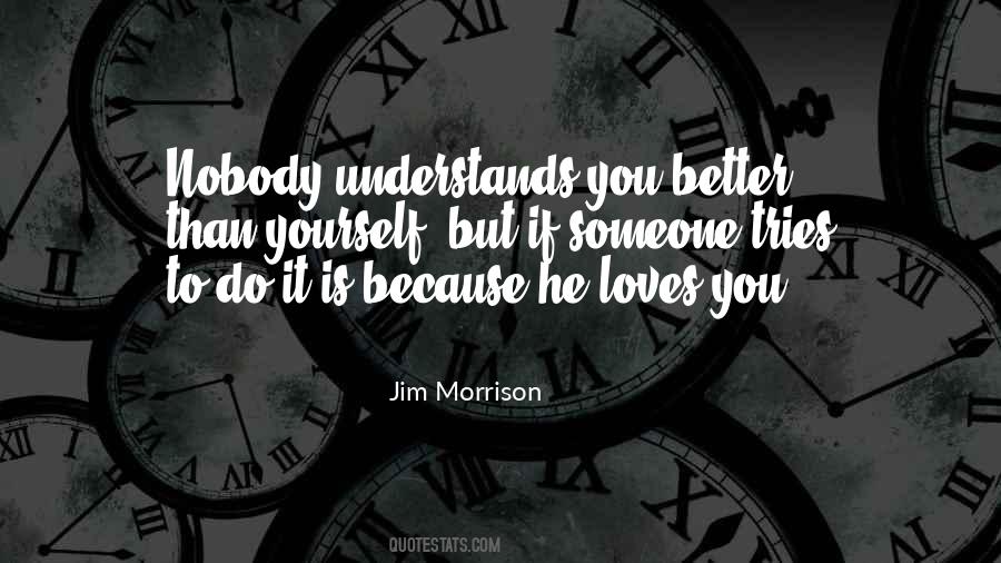 Quotes About Love Jim Morrison #808695