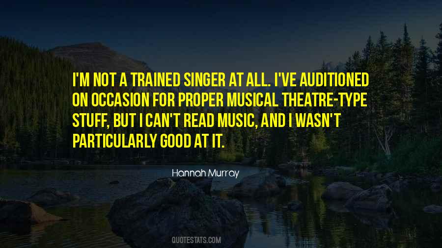 Quotes About Musical Theatre #1438927