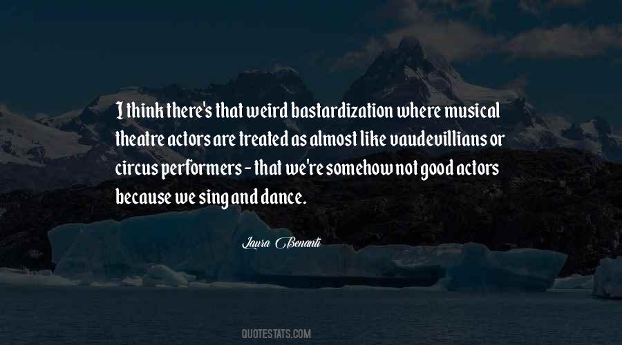 Quotes About Musical Theatre #1455258