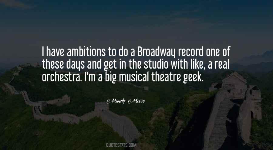 Quotes About Musical Theatre #1485644