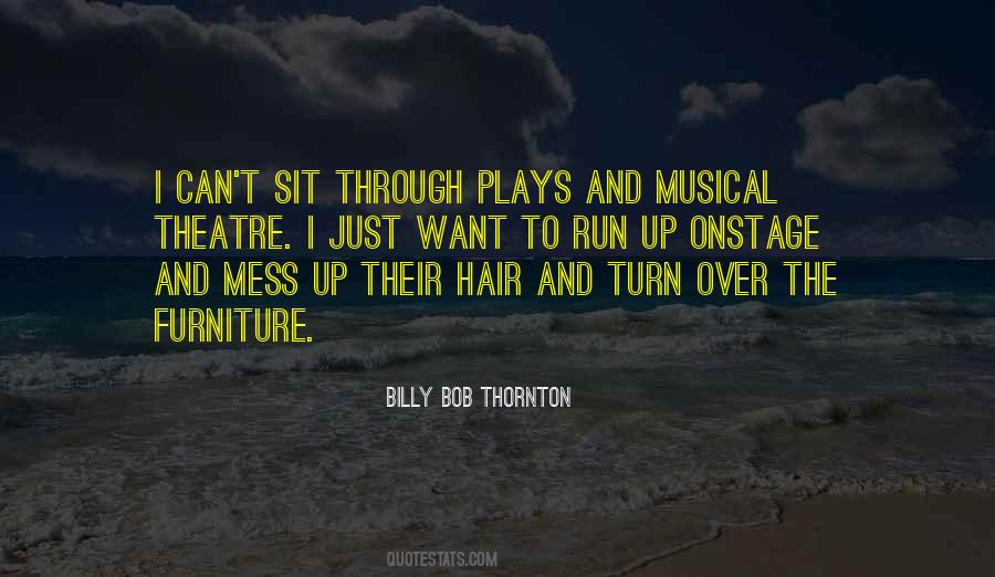 Quotes About Musical Theatre #1624351