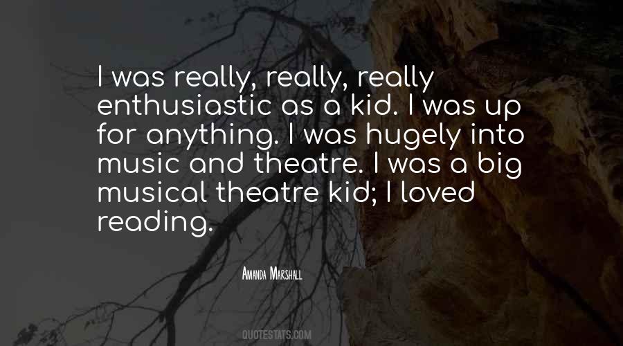 Quotes About Musical Theatre #1634374