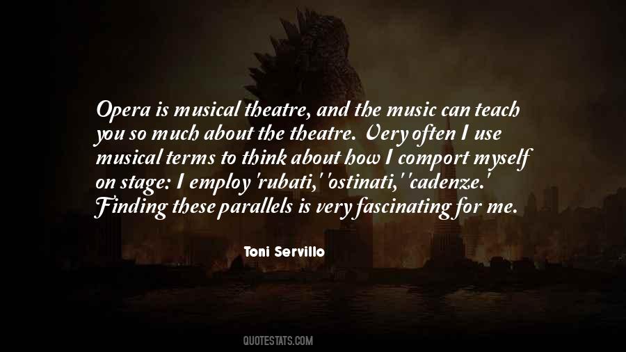 Quotes About Musical Theatre #1694562