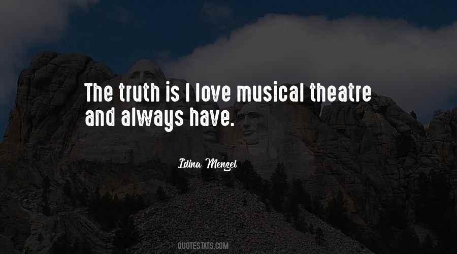 Quotes About Musical Theatre #1787594