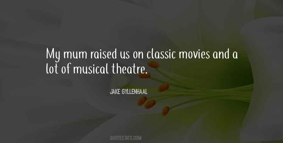 Quotes About Musical Theatre #1805090