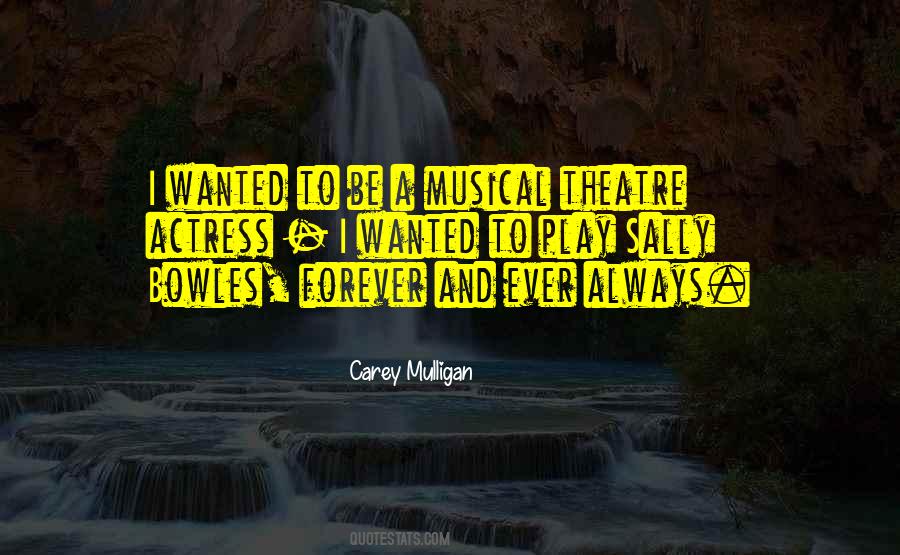 Quotes About Musical Theatre #1822637