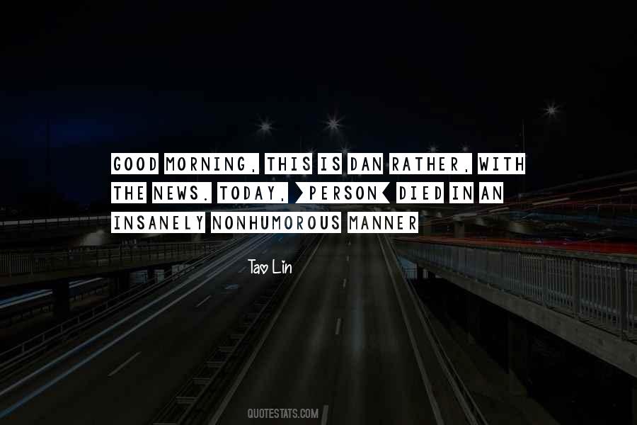 Quotes About A Person Who Has Died #762147