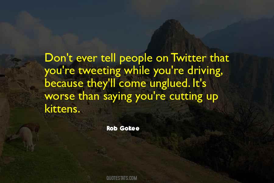 Quotes About Tweeting #1732277