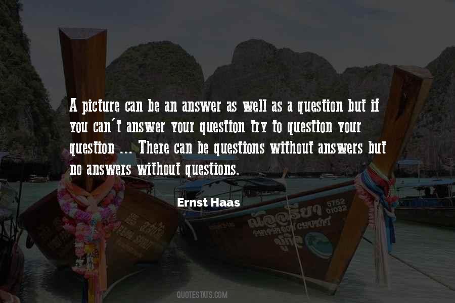 Quotes About Questions Without Answers #1830341
