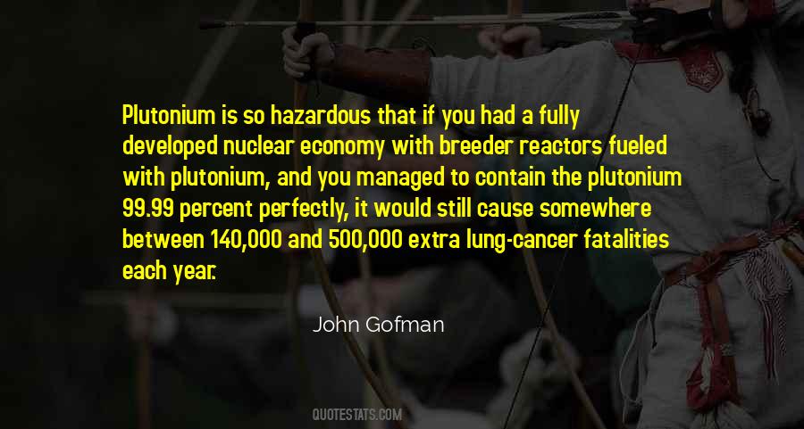 Quotes About Nuclear Reactors #1402833