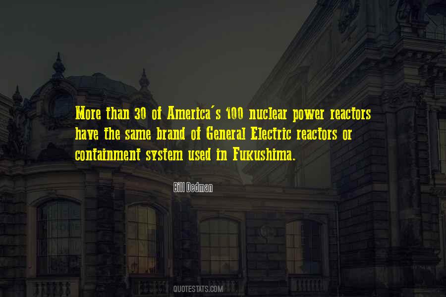 Quotes About Nuclear Reactors #733961