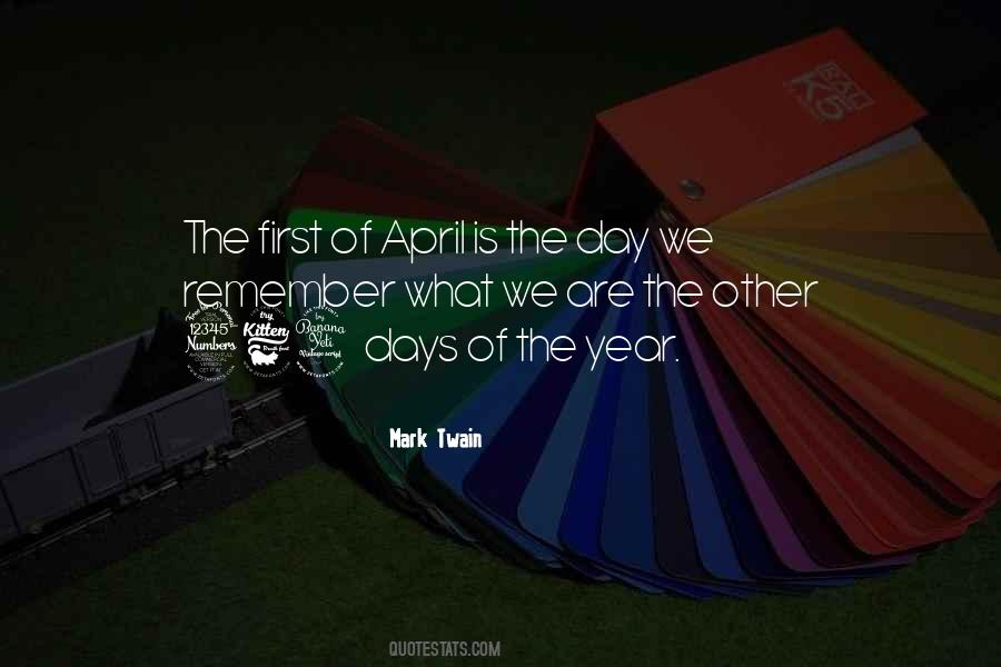 Quotes About First Of April #1689233