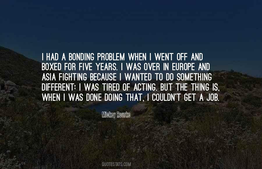 Quotes About Tired Of Fighting #1666319