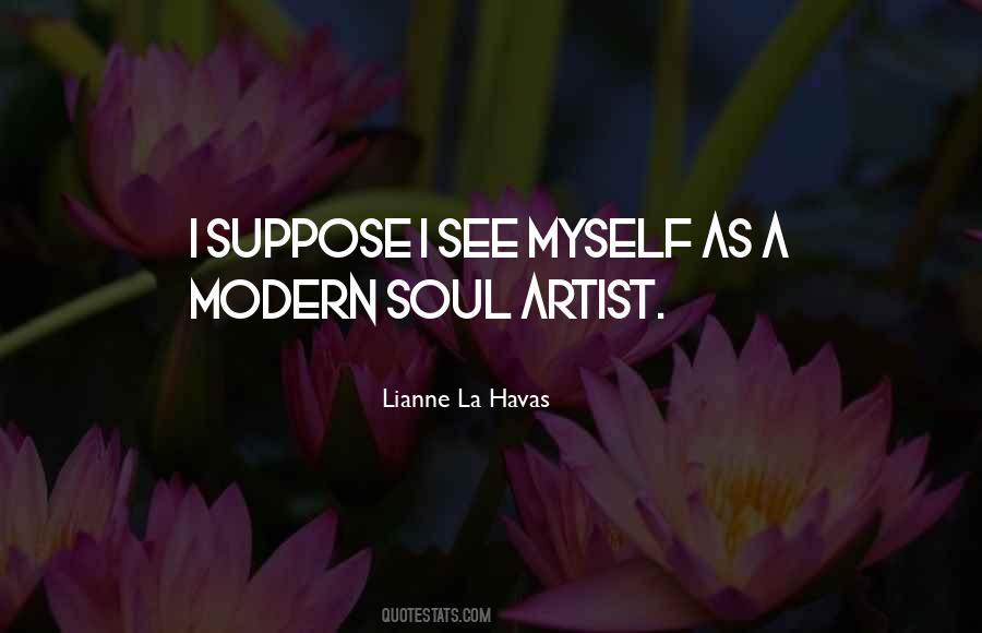 Modern Artist Quotes #28516