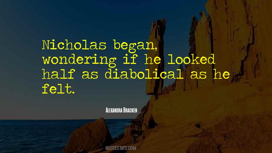 Quotes About Diabolical #1554741