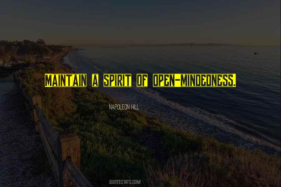 Quotes About Open Mindedness #1089004