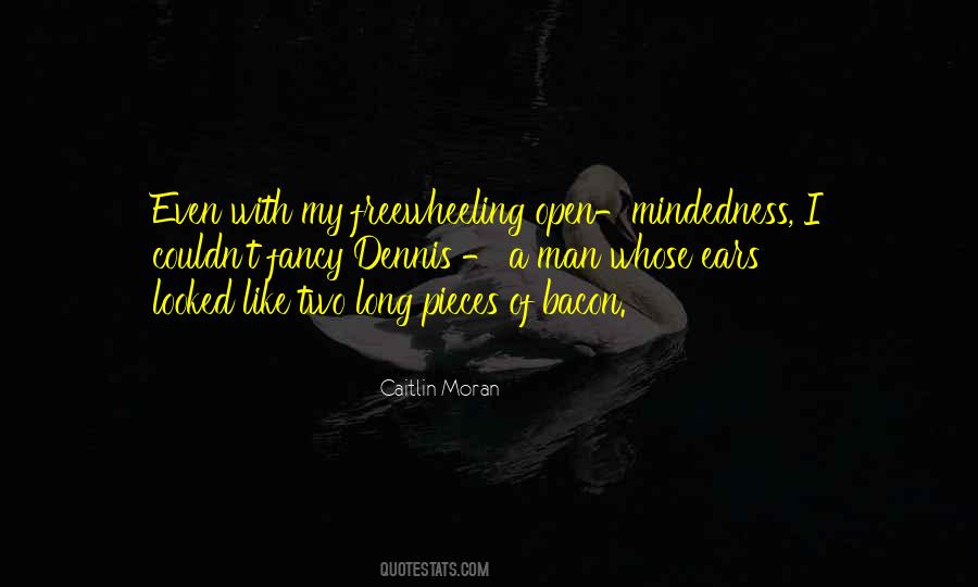 Quotes About Open Mindedness #351558