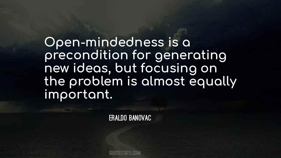 Quotes About Open Mindedness #564127