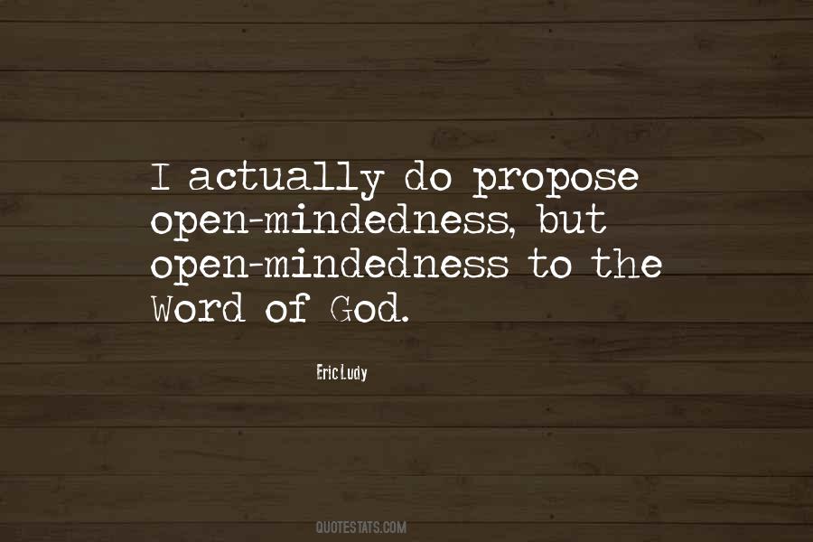 Quotes About Open Mindedness #584539