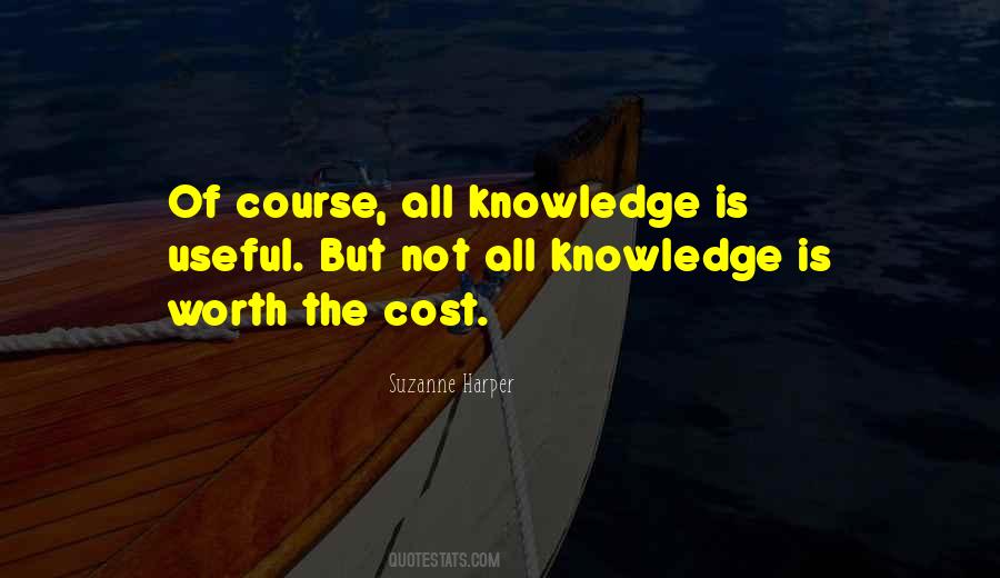 Quotes About Useful Knowledge #557263