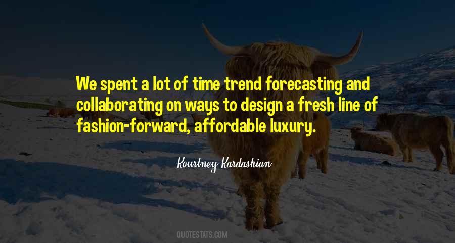 Quotes About Fashion Forecasting #589850