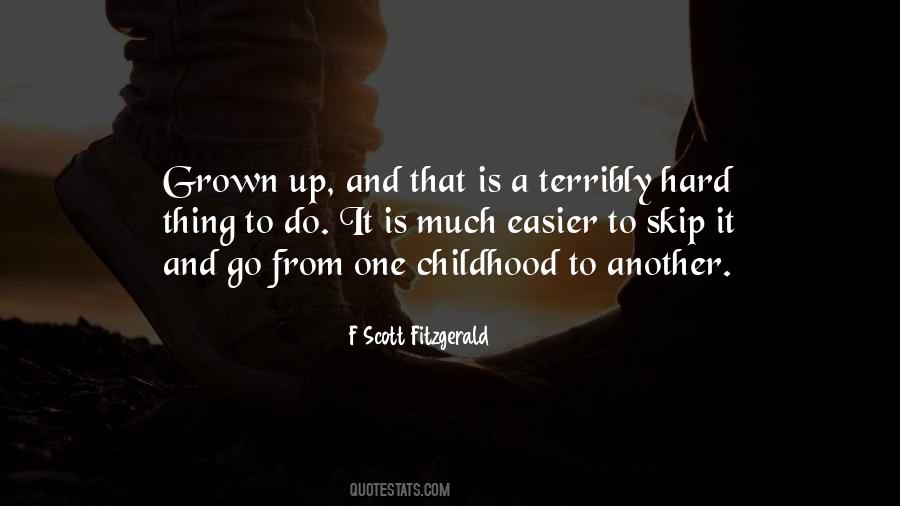 Quotes About Hard Childhood #14554