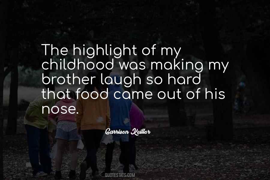 Quotes About Hard Childhood #363528