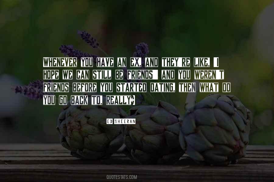 Quotes About Dating Friends #1088282