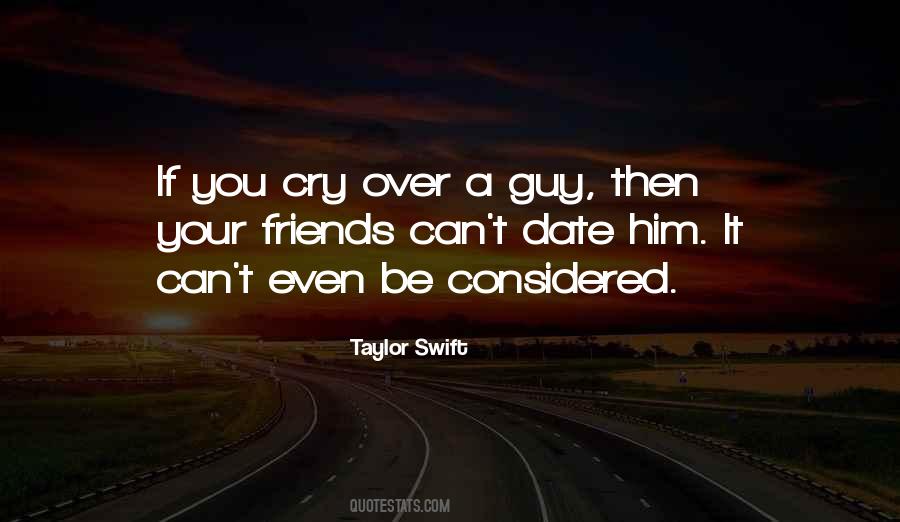 Quotes About Dating Friends #1636906