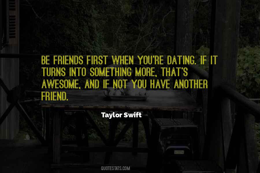 Quotes About Dating Friends #708727