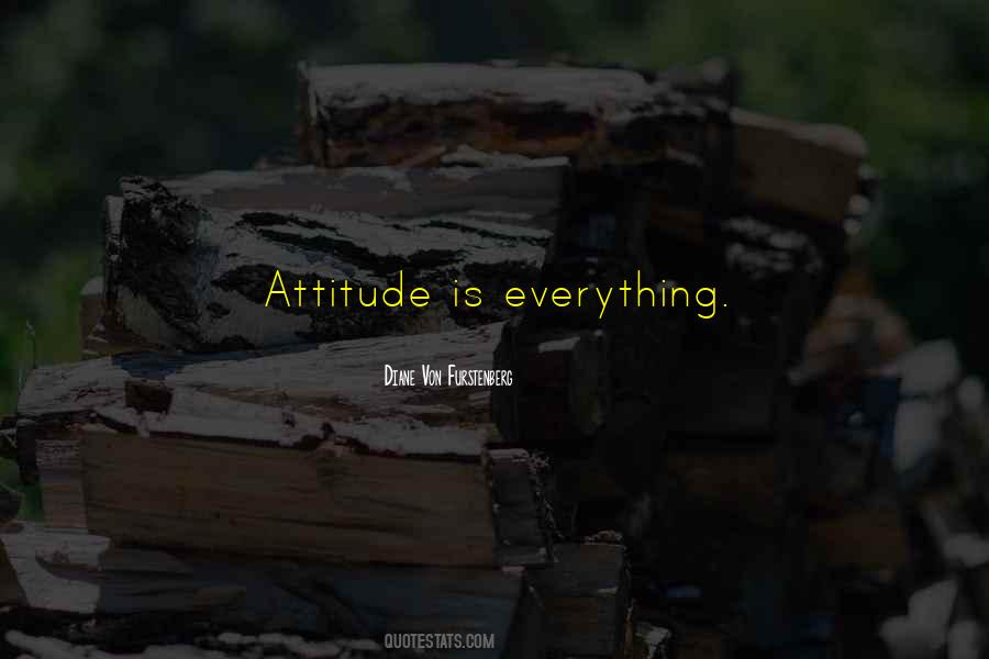 Quotes About Attitude Is Everything #498938