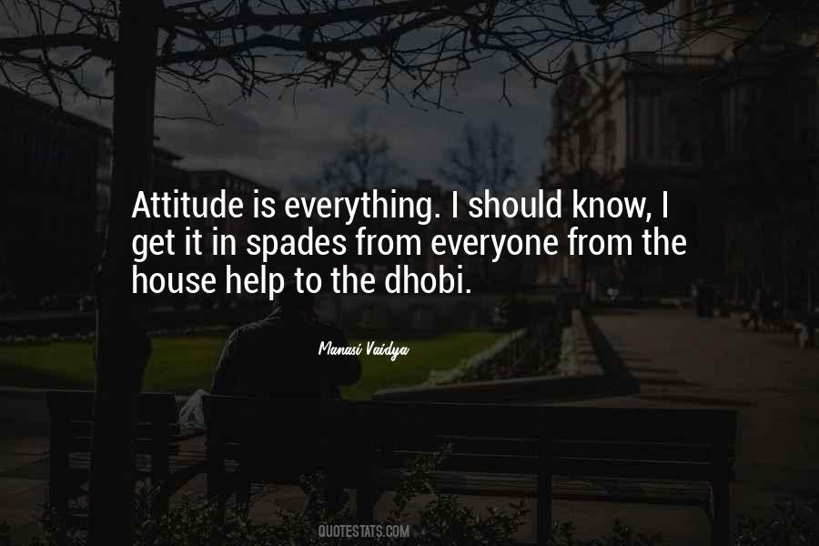 Quotes About Attitude Is Everything #676121