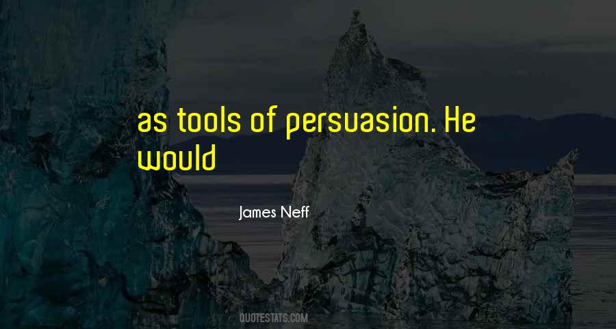 Quotes About Persuasion #1145961