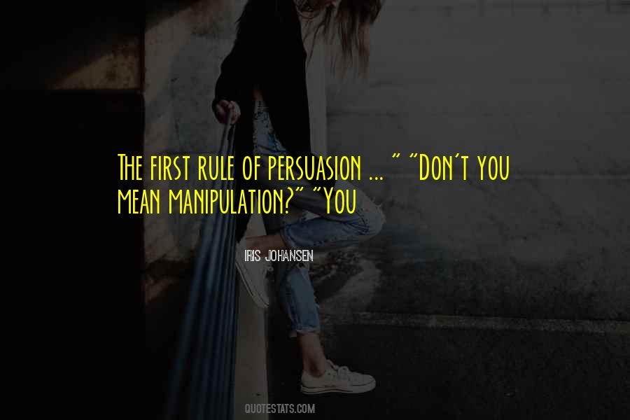 Quotes About Persuasion #1873935